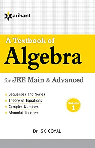 Arihant A Textbook of Algebra Vol.1 for JEE Main & Advanced 